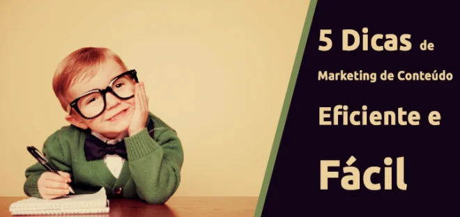 5 dicas de marketing de conteudo eficiente e facil