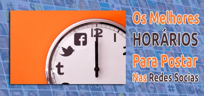 o melhor horario para posta nas redes sociais