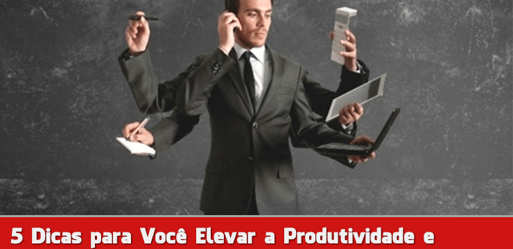 5 Dicas para ter Alta Performance e Produtividade nos Negócios Online