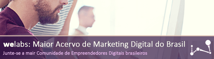 WeLabs: Maior Acervo de Marketing Digital do Brasil