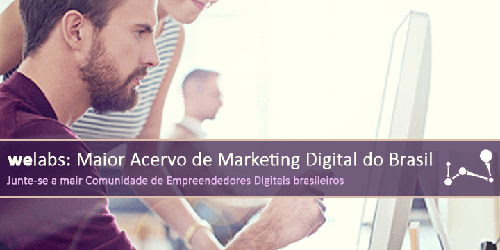 WeLabs: Maior Acervo de Marketing Digital do Brasil