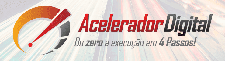 Acelerador Digital: Do Zero a Execução em 4 Passos