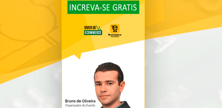 1ª Semana do Ecommerce com Bruno de Oliveira